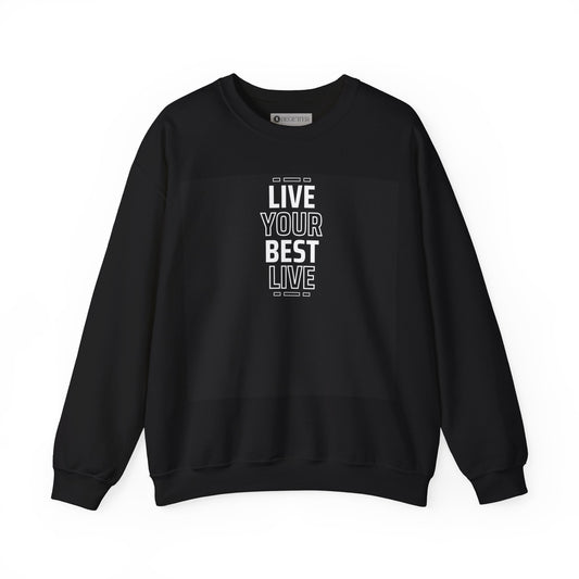 Begeter's Live Your Best life Unisex Crewneck Sweatshirt