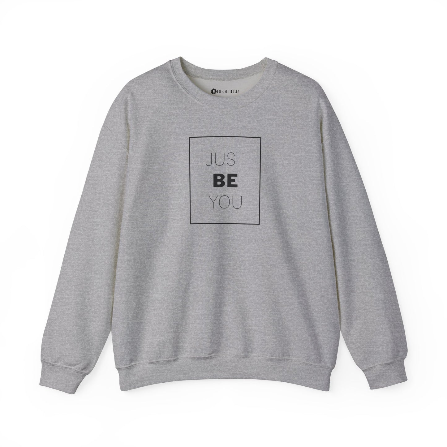 Begetter's Just Be You Heavy Blend™ Crewneck Sweatshirt