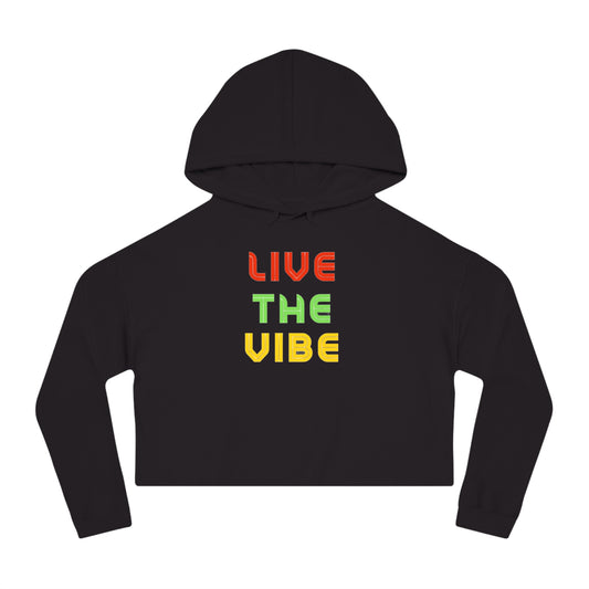 Begetter's Women Cropped Hoodie - Live the Vibe