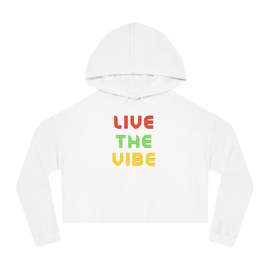 Begetter's Women Cropped Hoodie - Live the Vibe