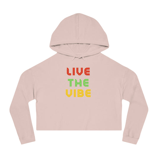 Begetter's Women Cropped Hoodie - Live the Vibe
