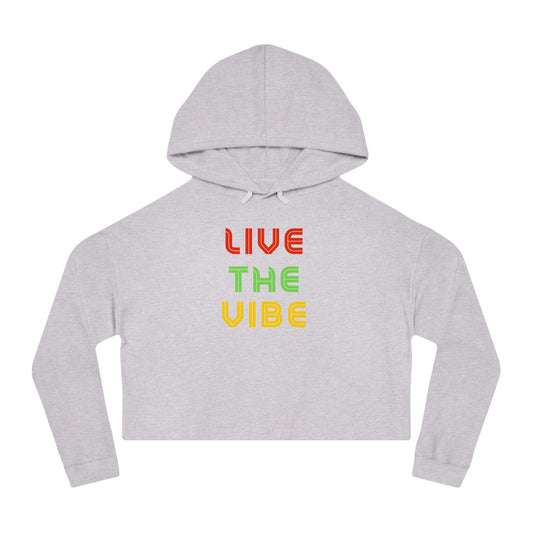 Begetter's Women Cropped Hoodie - Live the Vibe