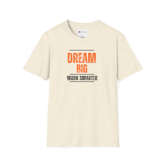 Begetter's Dream Big Work Smarter Unisex Softstyle T-Shirt