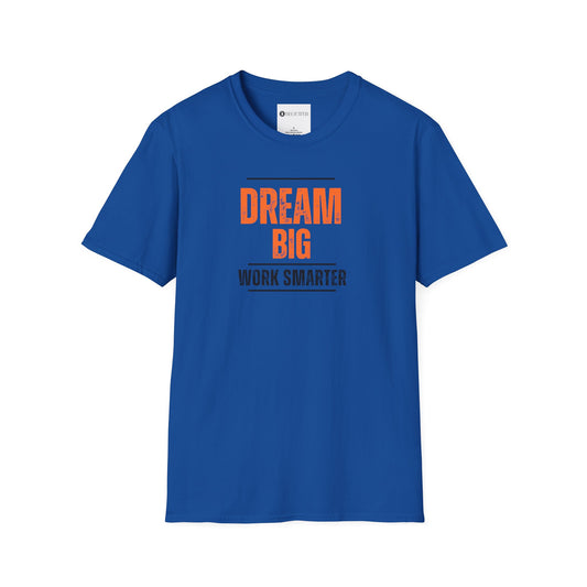 Begetter's Dream Big Work Smarter Unisex Softstyle T-Shirt